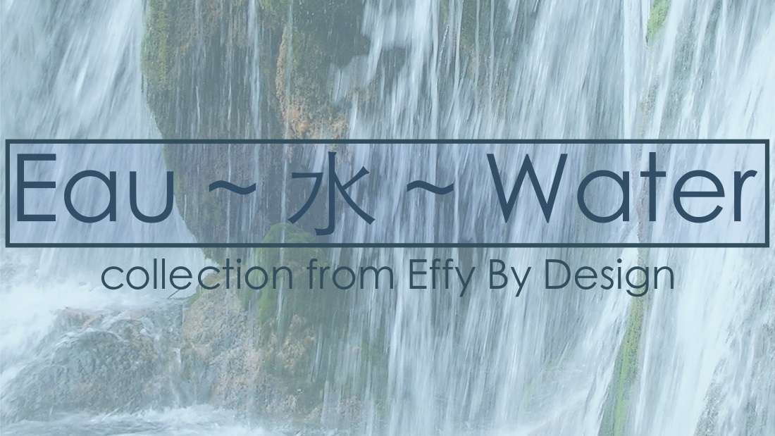 Effy By Design - Eau-水-Water -Summer Collection - Waterfall 2 small
